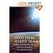 Into That Silent Sea: Trailblazers of the Space Era, 1961-1965 (Outward Odyssey: A People's History of S)