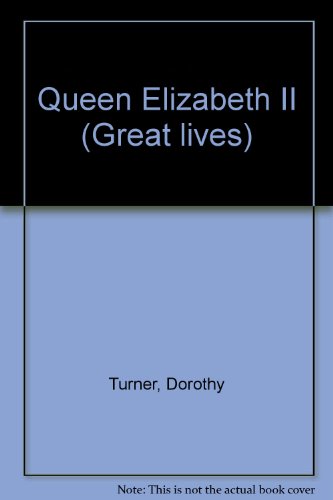 Queen Elizabeth II (Great Lives)