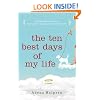 The Ten Best Days of My Life