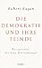 Die Demokratie und ihre Feinde