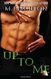 Up to Me (The Bad Boys) (Volume 2)
