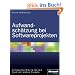 Aufwandsch�tzung bei Softwareprojekten. Softwaresch�tzung ist kein Buch mit sieben Siegeln