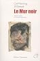 Le mur noir