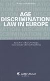Age Discrimination: Law in Europe (European Labor Law in Practice)