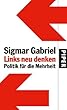 Cover Links neu denken: Politik für die Mehrheit