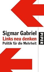 Links neu denken: Politik für die Mehrheit