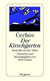 Der Kirschgarten - Kom&ouml;die in vier Akten - Anton Cechov
