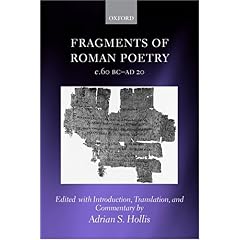 【クリックで詳細表示】Fragments of Roman Poetry C.60 BC-AD 20： Adrian S. Hollis： 洋書