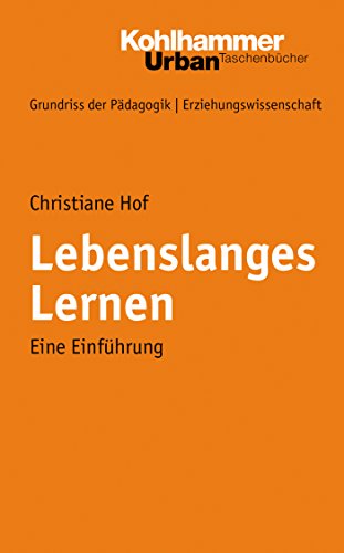 Lebenslanges Lernen: Eine Einführung (German Edition)