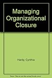 Managing organisational closure