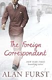 The Foreign Correspondent: A Novel