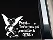 Tinkerbell You've Just Passed By A Girl Decal Sticker -TPBAG0508W- 5L x 8W