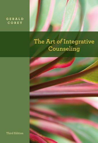 The Art of Integrative Counseling (SW 444 Field Seminar) by Corey, Gerald (2012) Paperback