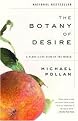 The Botany of Desire (Paperback)