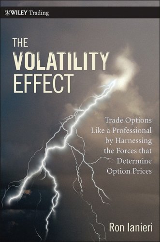 The Volatility Effect: Trade Options Like a Professional by Harnessing the Forces that Determine Option Prices (Wiley Trading)
