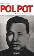 Pol Pot : Anatomie d'un cauchemar