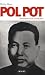 Pol Pot : Anatomie d'un cauchemar