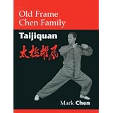 Old Frame Chen Family Taijiquan