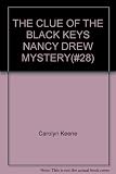 THE CLUE OF THE BLACK KEYS NANCY DREW MYSTERY(#28)