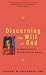 Discerning the Will of God: An Ignatian Guide to Christian Decision Making