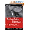 Trading Rules that Work: The 28 Lessons Every Trader Must Master