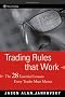 Trading Rules That Work: The 28 Essential Lessons Every Trader Must Master (Wiley Trading)