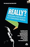 Really? : searching for reality in a confusing world