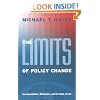 The Limits of Policy Change: Incrementalism, Worldview, and the Rule of Law (Essential Texts in American Government series)