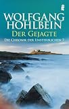Der Gejagte. Die Chronik der Unsterblichen 07 - Wolfgang Hohlbein