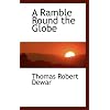 A Ramble Round the Globe