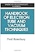 Handbook of Electron Tube and Vacuum Techniques (AVS Classics in Vacuum Science and Technology)