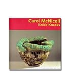 Carol McNicoll: Knick-knacks