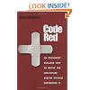 Code Red: An Economist Explains How to Revive the Healthcare System without Destroying It