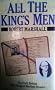 All the King's Men: The Truth Behind S.O.E.'s Greatest Wartime Disaster