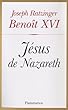 J�sus de Nazareth : Tome 1, Du bapt�me dans le Jourdain � la Transfiguration