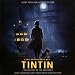 Les Aventures de Tintin (Le Secret de La Licorne) (Bof)