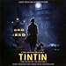 Die Abenteuer von Tim und Struppi / Tintin and the Secret of the Unicorn