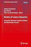 Models of science dynamics-encounters between complexity theory and information sciences