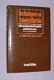 Techniques of anaesthesia : with management of the patient and intensive care
