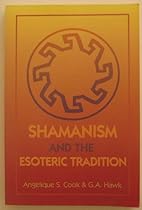 Shaman Esoteric Tradition (Llewellyn's New Worlds Spirituality Series) Shaman Esoteric Tradition (Llewellyn's New Worlds Spirituality Series)