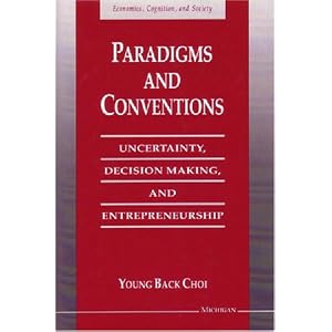 Paradigms Conventions Uncertainty Entrepreneurship Economics