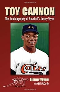 Toy Cannon: The Autobiography of Baseball's Jimmy Wynn: Jimmy Wynn, Bill McCurdy: 9780786458561: Amazon.com: Gateway