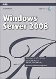 Image of Windows Server 2008 - die neuen Features: Die Neuerungen für den Systemadministrator