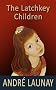The Latchkey Children (A Pan original)