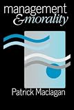 Review Sage Publications Ltd  / Management and Morality: A Developmental Perspective