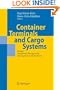 Container Terminals and Cargo Systems: Design, Operations Management, and Logistics Control Issues