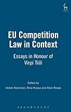 EU competition law in context : essays in honour of Virpi Tiili