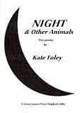Night & other animals : two poems
