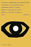 Proceedings of the Symposium of the International Society for Corneal Research, Kyoto, May 12-13, 1978