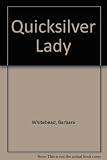 Quicksilver lady